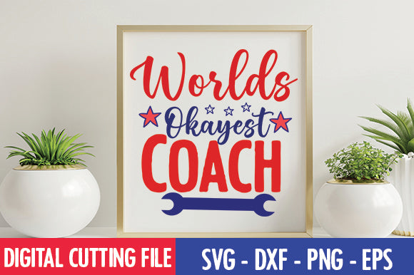 Worlds Okayest Coach SVG SVG thesvgfactory 