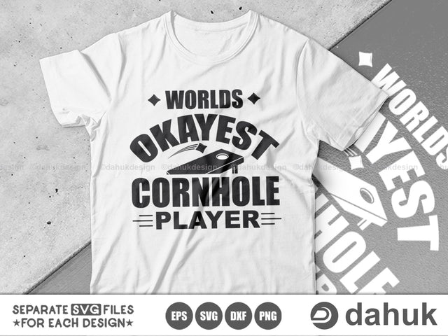 Worlds okayest cornhole player SVG, Cornhole Quotes SVG, Cornhole Player Svg, Cornhole Game svg, Cornhole svg, Corn Hole Gift SVG, Cornhole Funny Gift, Cut file for silhouette, Svg, Eps, Dxf, Png, Clipart cricut design space, vinyl cut files SVG dahukdesign 