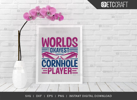 Worlds Okayest Cornhole Player SVG Cut File, Cornhole Player Svg, Cornhole game Svg, Corn Hole Gift Svg, Cornhole Quotes, ETC T00595 SVG ETC Craft 