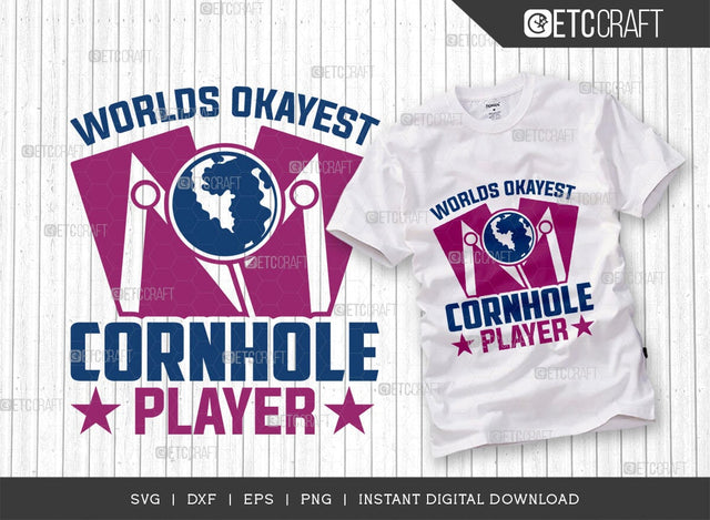 Worlds Okayest Cornhole Player SVG Cut File, Cornhole Player Svg, Cornhole game Svg, Corn Hole Gift Svg, Cornhole Quotes, ETC T00595 SVG ETC Craft 