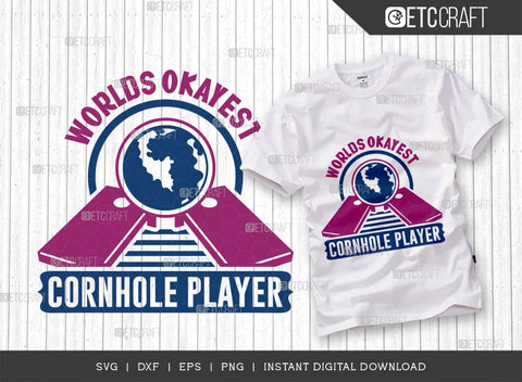 Worlds Okayest Cornhole Player SVG Cut File, Cornhole Player Svg, Cornhole game Svg, Corn Hole Gift Svg, Cornhole Quotes, ETC T00595 SVG ETC Craft 