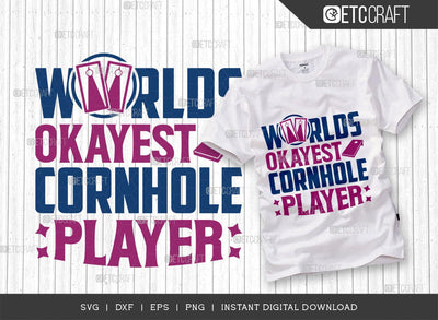 Worlds Okayest Cornhole Player SVG Cut File, Cornhole Player Svg, Cornhole game Svg, Corn Hole Gift Svg, Cornhole Quotes, ETC T00595 SVG ETC Craft 
