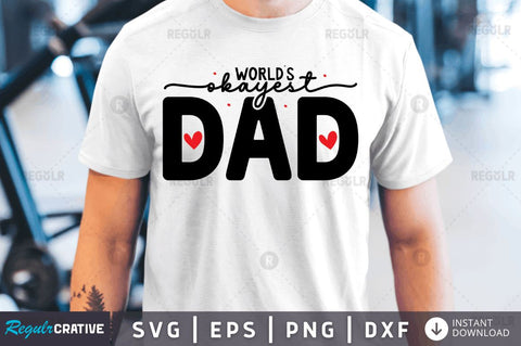 World's okayest dad SVG SVG Regulrcrative 
