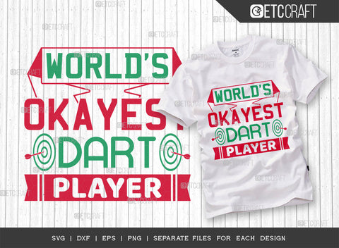 Worlds Okayest Dart Player SVG Bundle, Darts Svg, Sports Svg, Dartboard Svg, Game Svg, Darts Sayings Svg, Darts Quotes, ETC T00252 SVG ETC Craft 