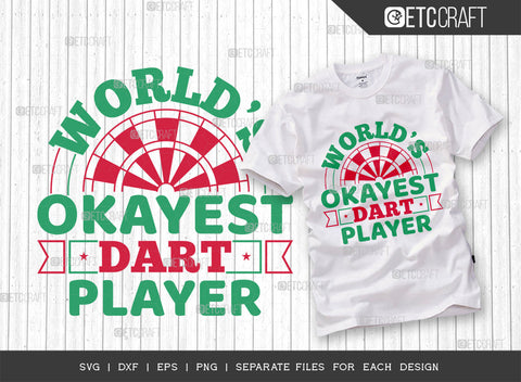 Worlds Okayest Dart Player SVG Bundle, Darts Svg, Sports Svg, Dartboard Svg, Game Svg, Darts Sayings Svg, Darts Quotes, ETC T00252 SVG ETC Craft 