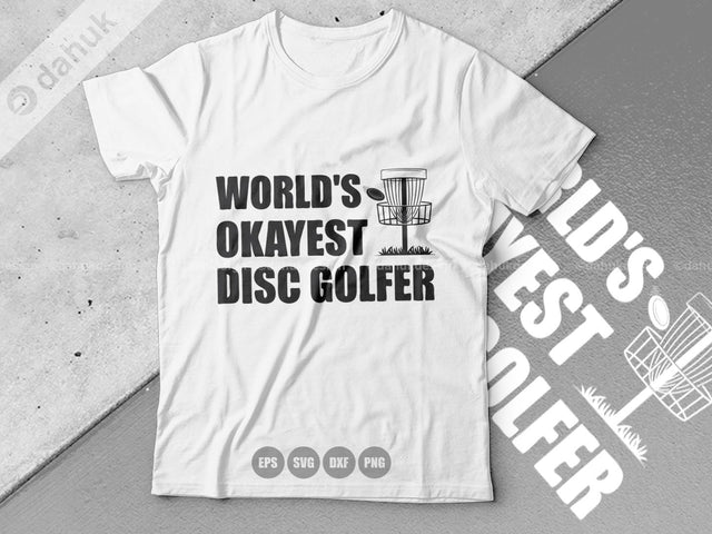 Worlds Okayest Disc Golfer SVG, Disc Golf SVG, Disc Golf Buddy, Disc Golf Cricut, Cut file, for silhouette, Design space, vinyl cut files SVG dahukdesign 