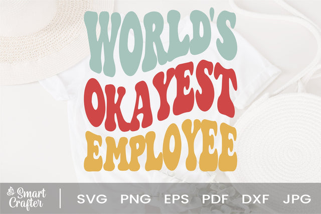 World's Okayest Employee svg, Coworkers Campsite svg, wavy Groovy svg, style Stacked svg, eps png Cricut Instant Download SVG Fauz 
