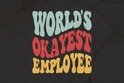 World's Okayest Employee svg, Coworkers Campsite svg, wavy Groovy svg, style Stacked svg, eps png Cricut Instant Download SVG Fauz 