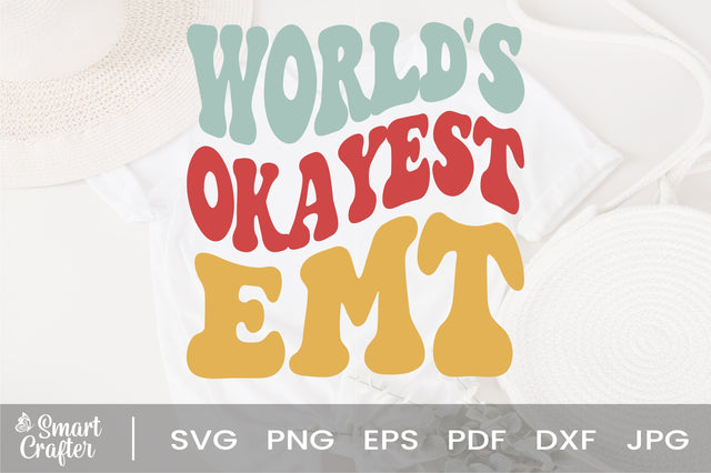 World's Okayest Emt svg, wavy Groovy svg, style Stacked svg, eps png Cricut Instant Download SVG Fauz 