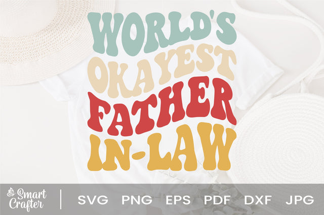 World's Okayest Father In-Law svg, World's Okayest Father In Law, Fathers Day Gift svg, Inspirational Father svg, eps png Cricut Instant Download SVG Fauz 