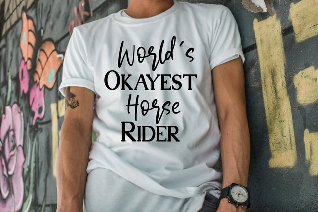 Worlds Okayest Horse Rider svg SVG orpitasn 