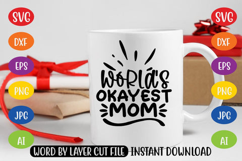 World's Okayest Mom SG SVG MStudio 