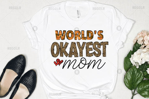 World's okayest mom Sublimation Design Sublimation Regulrcrative 