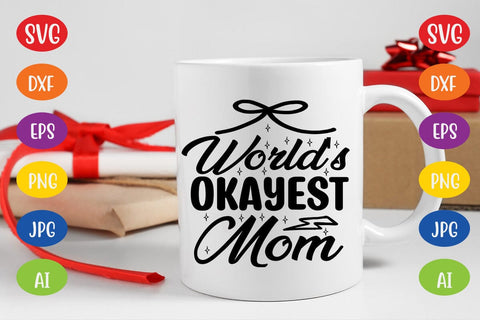 World's Okayest Mom SVG SVG MStudio 
