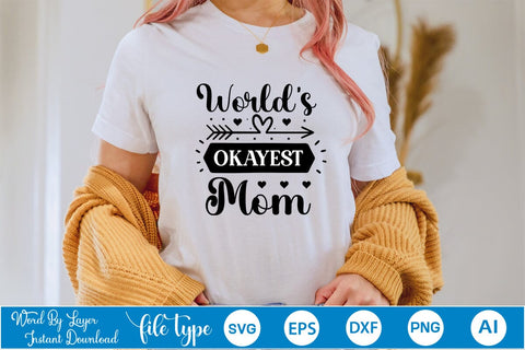 World's Okayest Mom SVG SVGs,Quotes and Sayings,Food & Drink,On Sale, Print & Cut SVG DesignPlante 503 