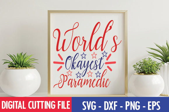 World's Okayest Paramedic SVG SVG thesvgfactory 