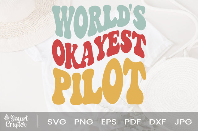 World's Okayest Pilot svg, wavy Groovy svg, style Stacked svg, eps png Cricut Instant Download SVG Fauz 