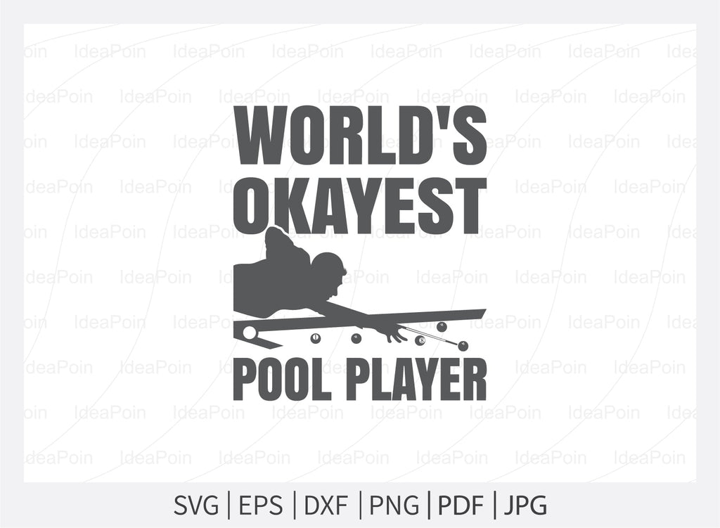 World's okayest pool player Svg, Billiards Pool SVG File, Billiards ...