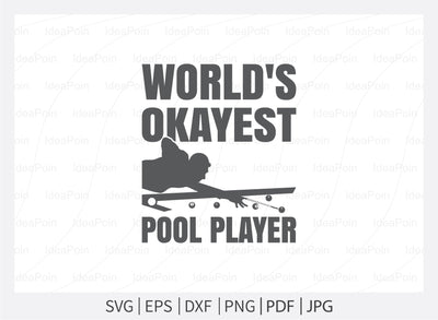 World's okayest pool player Svg, Billiards Pool SVG File, Billiards Pool Designs, Billiards Cut files, Billiards Pool Bundle, Billiards Cricut, Billiards Clipart SVG Dinvect 
