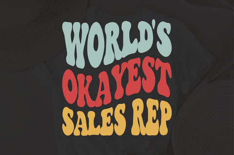 World's Okayest Sales rep svg, wavy Groovy svg, style Stacked svg, eps png Cricut Instant Download SVG Fauz 