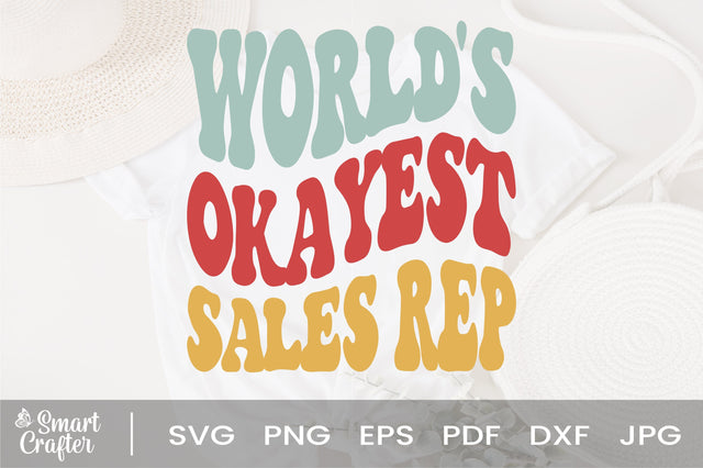 World's Okayest Sales rep svg, wavy Groovy svg, style Stacked svg, eps png Cricut Instant Download SVG Fauz 
