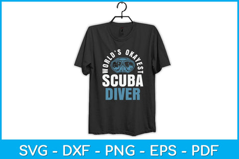 World’s Okayest Scuba Diver Svg Design SVG artprintfile 