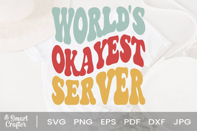 World's Okayest Server svg, wavy Groovy svg, style Stacked svg, eps png Cricut Instant Download SVG Fauz 