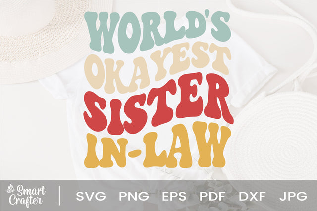 World's Okayest Sister In Law svg, Sister in Law Gift svg, New Sister in Law svg, Gift for Sister in Law svg, eps png Cricut Instant Download SVG Fauz 