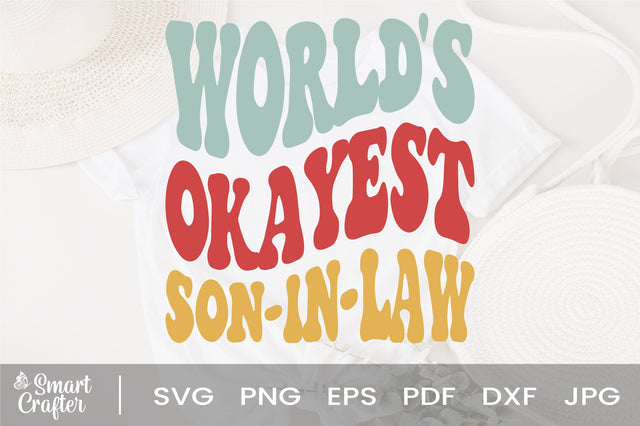 World's Okayest Skayest son-in-law svg, wavy Groovy svg, style Stacked svg, eps png Cricut Instant Download SVG Fauz 