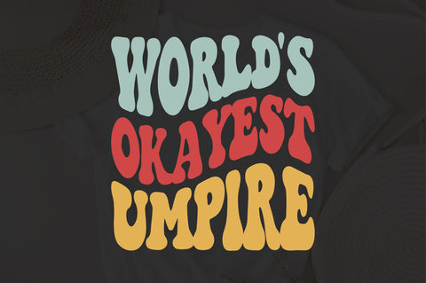 World's Okayest Umpire svg, wavy Groovy svg, style Stacked svg, eps png Cricut Instant Download SVG Fauz 
