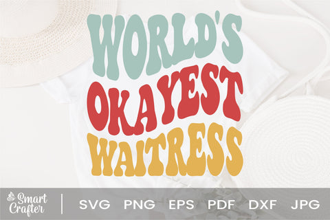 World's Okayest Waitress svg, wavy Groovy svg, style Stacked svg, eps png Cricut Instant Download SVG Fauz 