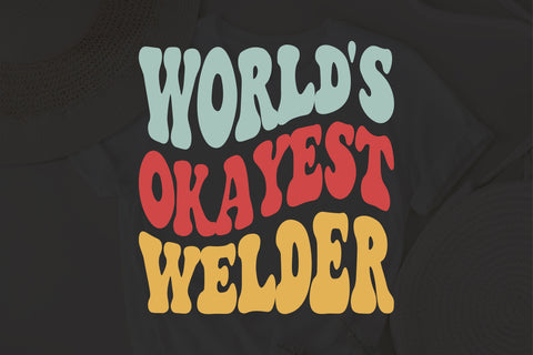 World's Okayest Welder svg, Welder svg, Funny Welder svg, Welding Tee svg, Gift For Welder Father svg, Dad Gifts svg SVG Fauz 