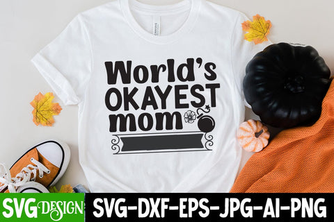 World's Okeyest Mom SVG Cut File, World's Okeyest Mom Sublimation Design, MOM SVG Bundle,Mom SVG Quotes Bundle,MOm Sublimation , Mother's DAy Sublimation Bundle SVG BlackCatsMedia 