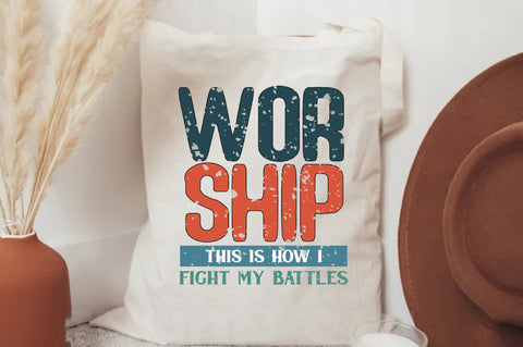 Worship This Is How I Fight My Battles Christian Sublimation Sublimation Jagonath Roy 