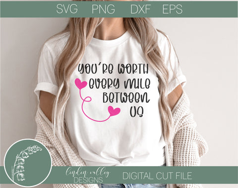 Worth Every Mile Funny Quarantine SVG|Funny Valentines SVG SVG Linden Valley Designs 