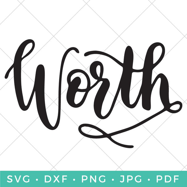 Worth - Hand-Lettered SVG Hey Let's Make Stuff 
