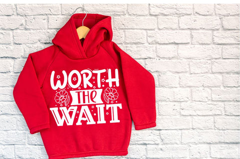 Worth the wait, baby SVG SVG DESIGNISTIC 