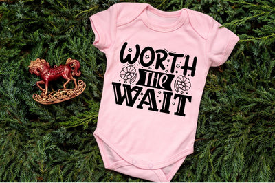 Worth the wait, baby SVG SVG DESIGNISTIC 