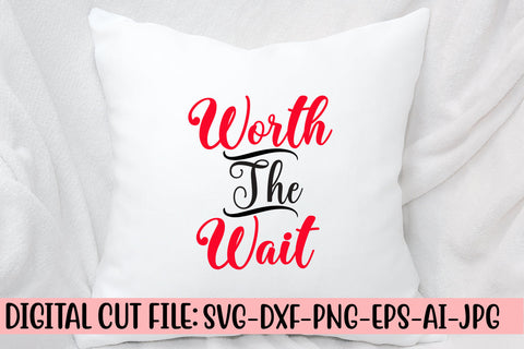 Worth The Wait SVG Cut File SVG Syaman 