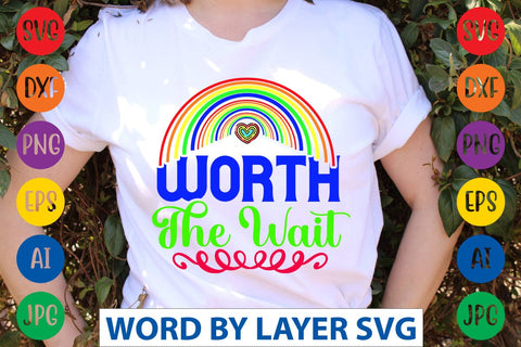 Worth The Wait SVG Design SVG Rafiqul20606 
