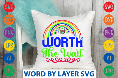 Worth The Wait SVG Design SVG Rafiqul20606 