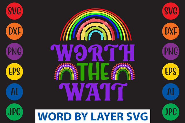 Worth The Wait svg design SVG Rafiqul20606 