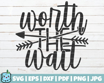 Worth The Wait SVG MintyMarshmallows 