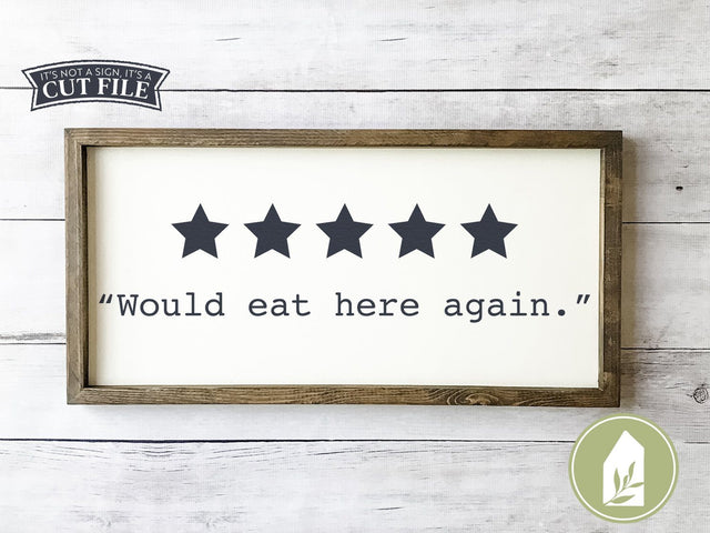 Would Eat Here Again SVG | Funny Kitchen SVG | Farmhouse Sign Design SVG LilleJuniper 