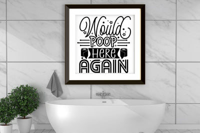 Would poop here again, Bathroom SVG SVG DESIGNISTIC 