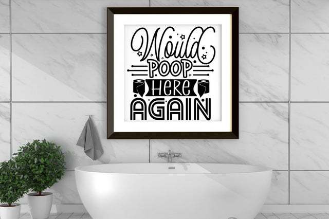 Would poop here again, Bathroom SVG SVG DESIGNISTIC 