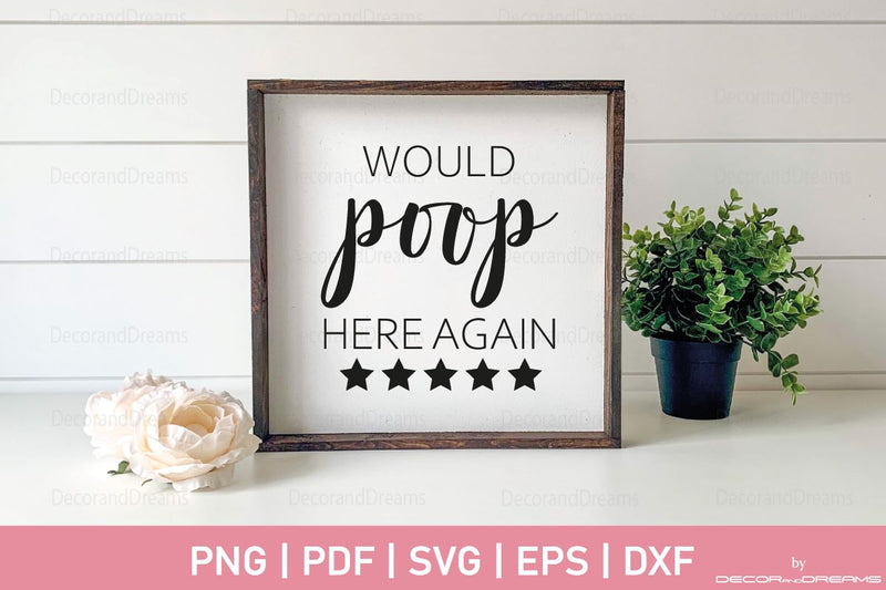 Would poop here again SVG SVG Decor and Dreams 