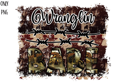 Wranglin Babe Sublimation PNG Sublimation Jagonath Roy 