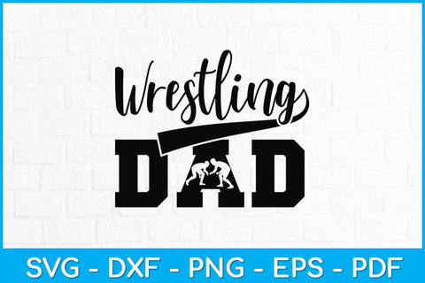 Wrestling Dad Svg Cutting File SVG artprintfile 