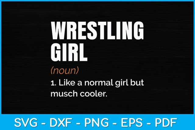 Wrestling Girl Definition - Funny Wrestling Svg Cutting File SVG artprintfile 